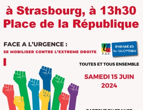 Toutes et tous ensemble contre l’extrême droite samedi 15 juin, 13h30 place de la République à Strasbourg