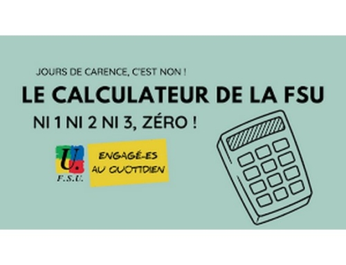 Ni 1, ni 2, ni 3, 0 jour de carence : le calculateur de la FSU